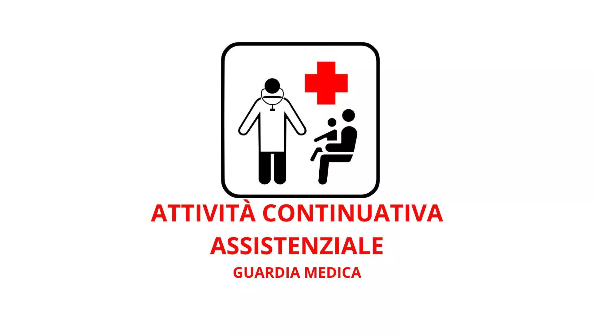 Attività continuativa assistenziale GUARDIA MEDICA